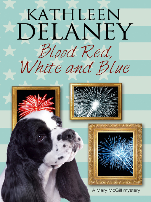 Title details for Blood Red, White and Blue by Kathleen Delaney - Available